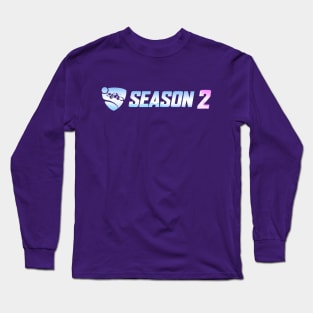 Season 2 is Here [Rocket League] Long Sleeve T-Shirt